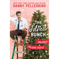 The Jolliest Bunch: Unhinged Holiday Stories