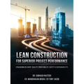 Lean Construction For Superior Project Performance