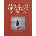 A Catalog of Future Mercies: Poems