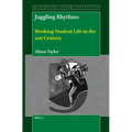 Juggling Rhythms: Working-Student Life in the 21st Century