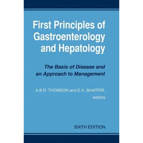 First Principles of Gastroenterology and Hepatology
