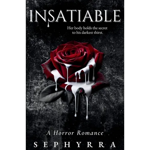 Insatiable: A Horror Romance