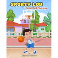 Sporty Lou: Basketball Champion