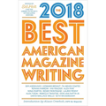 The Best American Magazine Writing 2018