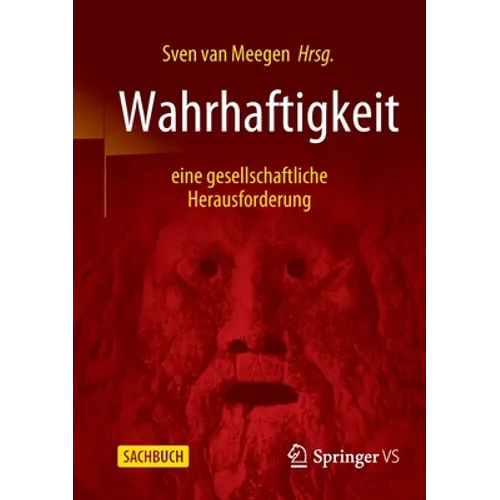 Wahrhaftigkeit - Eine Gesellschaftliche Herausforderung