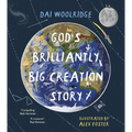 God's Brilliantly Big Creation Story