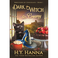 Dark, Witch & Creamy (LARGE PRINT): Bewitched By Chocolate Mysteries - Book 1