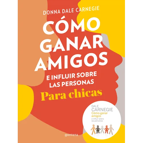 Cómo Ganar Amigos E Influir Sobre Las Personas Para Chicas / How to Win Friends and Influence People for Teen Girls