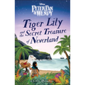 Tiger Lily and the Secret Treasure of Neverland