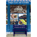 Unique Eats and Eateries of Spokane