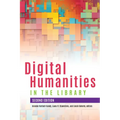 Digital Humanities in the Library, Second Edition