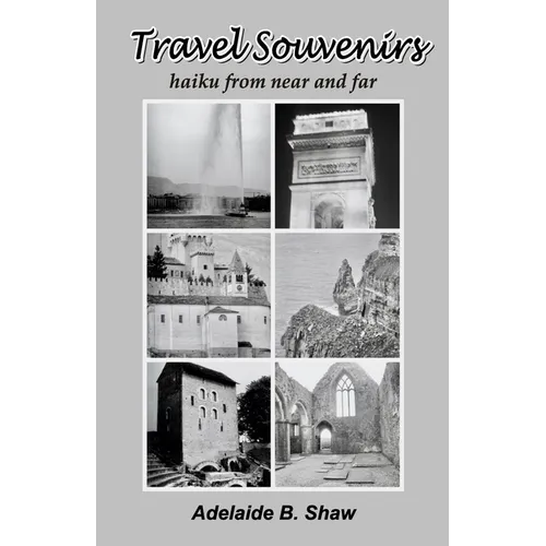 Travel Souvenirs: haiku from near and far Adelaide B.