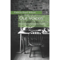 Our Voices: From One Generation to Another