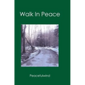 Walk in Peace