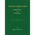 Genealogy of William Allis of Hatfield, Mass. and Descendants 1630-1919