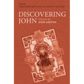 Discovering John: Essays by John Ashton