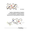 Synthese Multimetallischer Komplexe Mit Redoxschaltbaren Ligandensystemen Basierend Auf N-Heterocyclischen Aromaten