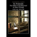 de Profundis, the Ballad of Reading Gaol & Others