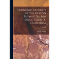 Economic Geology of the Rincon Pegmatites, San Diego County, California; No.7-B