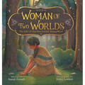 Woman of Two Worlds: The Life of Cherokee Leader Nancy Ward
