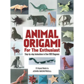 Animal Origami for the Enthusiast: Step-By-Step Instructions in Over 900 Diagrams/25 Original Models
