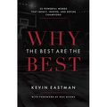 Why the Best Are the Best: 25 Powerful Words That Impact, Inspire, and Define Champions