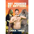 Not Pounded By Anything Vol. 2: Six More Platonic Tales Of Non-Sexual Encounters