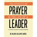 The Effects of Prayer in the Life of a Leader
