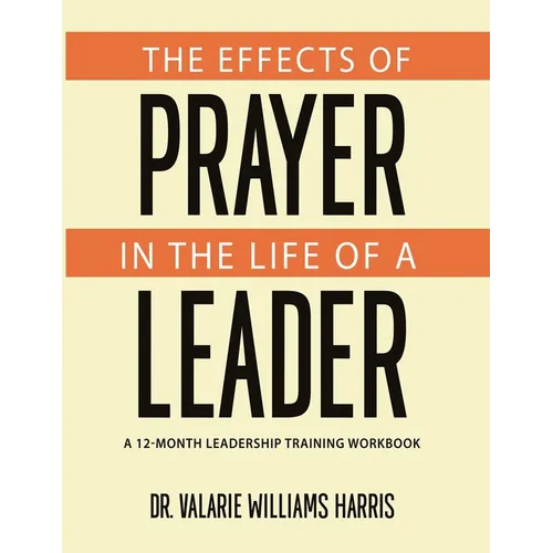 The Effects of Prayer in the Life of a Leader