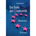 Das Ende Der Euromantik: Neustart Jetzt