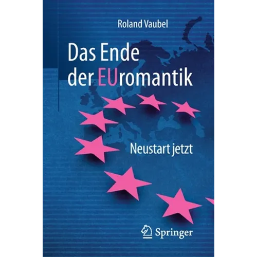 Das Ende Der Euromantik: Neustart Jetzt