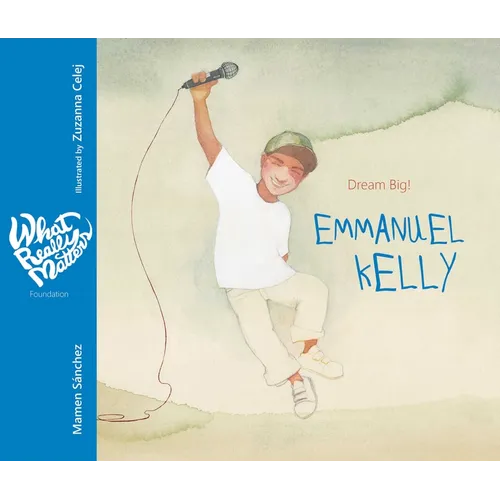 Emmanuel Kelly: Dream Big!