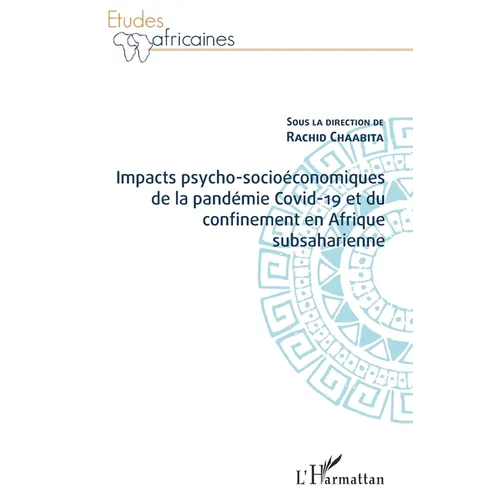 Impacts psycho-socioéconomiques de la pandémie Covid-19 et du confinement en Afrique subsaharienne