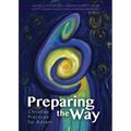 Preparing the Way: Christian Practices for Advent