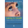 Daring to Dream: Toward a Pedagogy of the Unfinished