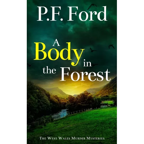 A Body in the Forest: a gripping Welsh crime mystery full of twists - Paperback