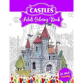 Castles Adult Coloring Book: 52 Advanced Castle Illustrations for Stress Relief and Relaxation Who Love Palaces or Castles Coloring.