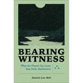 Bearing Witness: What the Church Can Learn from Early Abolitionists