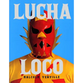 Lucha Loco