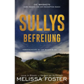 Sullys Befreiung: Vorgeschichte zu Um Whiskeys willen