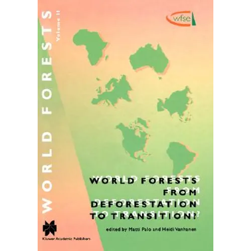 World Forests from Deforestation to Transition?