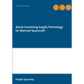 About Sustaining Supply Technology for Manned Spacecraft