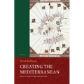 Creating the Mediterranean: Maps and the Islamic Imagination