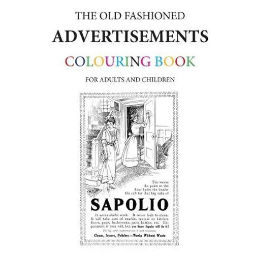 The Old Fashioned Advertisements Colouring Book