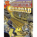 The Building of the Transcontinental Railroad