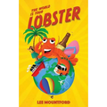 The World is your Lobster: One globe. Two backpacks. A year of side splitting fun