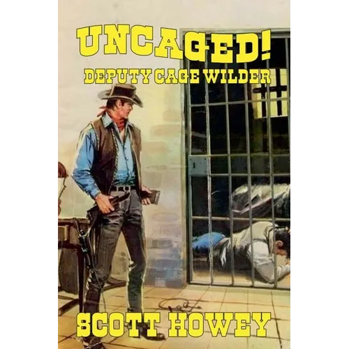 Deputy Cage Wilder - Uncaged - Paperback