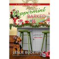 Peppermint Barked: A Spice Shop Mystery