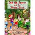 Gob the Gnome: Gob and the Busy Bees