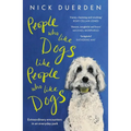 People Who Like Dogs Like People Who Like Dogs: Extraordinary Encounters in an Ordinary Park